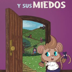 La Ratoncita Dita y Sus Miedos